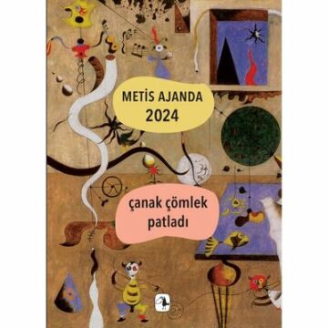 METİS AJANDA 2024-ÇANAK ÇÖMLEK PATLADI