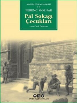 FERENC MOLNAR - PAL SOKAĞI ÇOCUKLARI