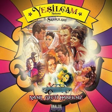 Yeşilçam Şarkıları Nasıl Geçti Habersiz LP