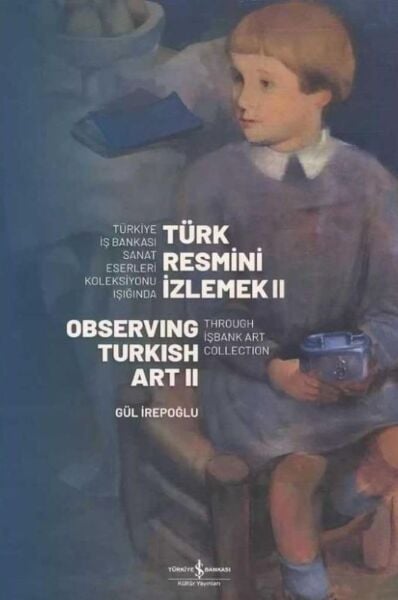 Türk Resmini İzlemek 2 Gül İrepoğlu Ciltli