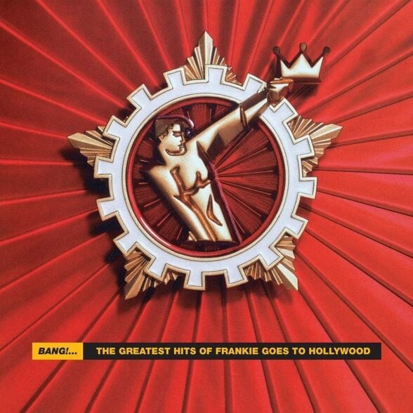 FRANKIE GOES TO HOLLYWOOD - BANG - THE GREATEST HITS