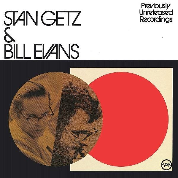 Stan Getz and Bill Evans Unreleased Recordings LP