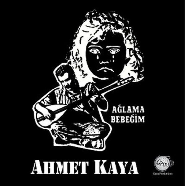 AHMET KAYA - AĞLAMA BEBEĞİM * LP