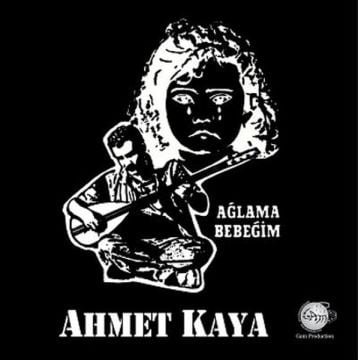 AHMET KAYA - AĞLAMA BEBEĞİM * LP