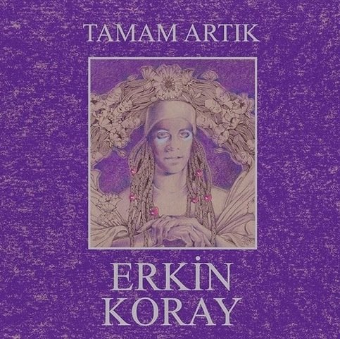 Erkin Koray - Tamam Artık - 180GR (LP Plak)