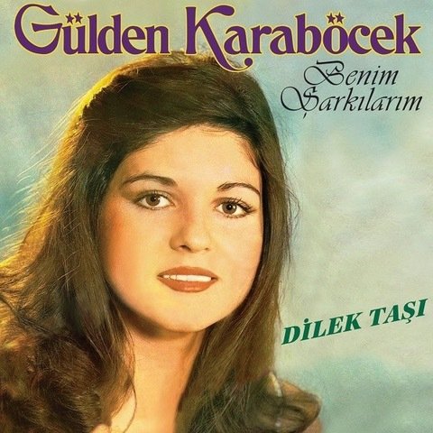 Gülden Karaböcek Dilek Taşı Benim Şarkılarım Lp