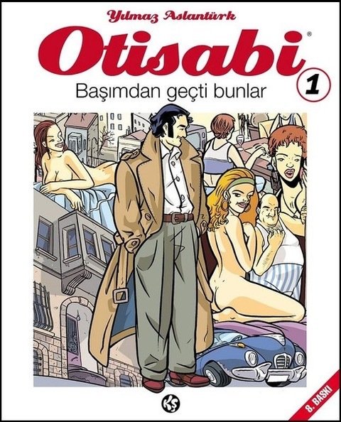 Yılmaz ASLANTÜRK - OTİSABİ 1 - Başımdan Geçti Bunlar