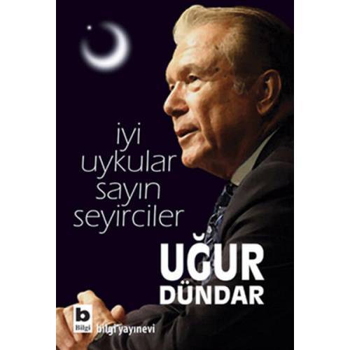 Uğur Dündar İyi Uykular Sayın Seyirciler