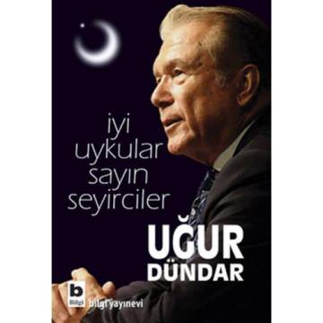 Uğur Dündar İyi Uykular Sayın Seyirciler