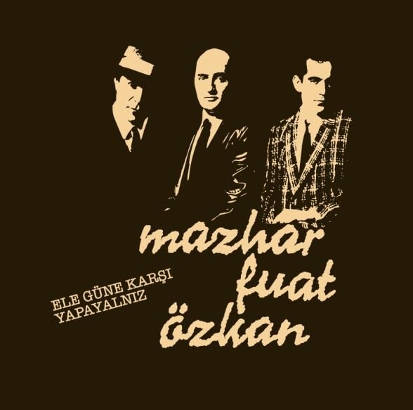 MFÖ - MAZHAR FUAT ÖZKAN - ELE GÜNE KARŞI YAPAYALNIZ - 180 GR LP