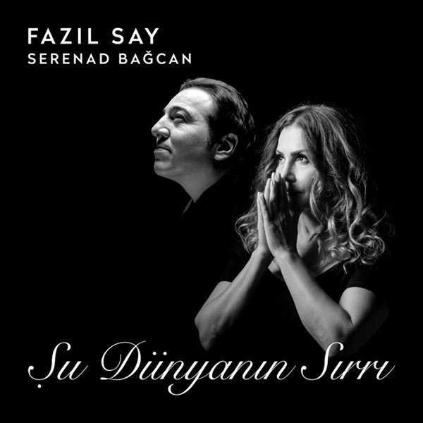 FAZIL SAY-SERENAD BAĞCAN-ŞU DÜNYANIN SIRRI*LP